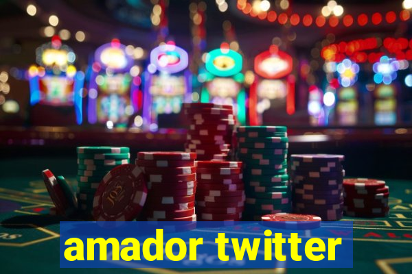 amador twitter